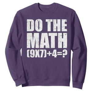 Do The Math 67 Meme Sweatshirt Funny Six Seven Meme Brainrot Math Teacher TS10 Purple Print Your Wear