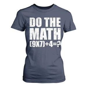 Do The Math 67 Meme T Shirt For Women Funny Six Seven Meme Brainrot Math Teacher TS10 Navy Print Your Wear