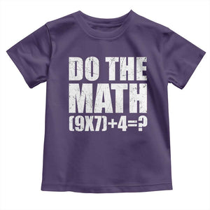 Do The Math 67 Meme Toddler T Shirt Funny Six Seven Meme Brainrot Math Teacher TS10 Purple Print Your Wear