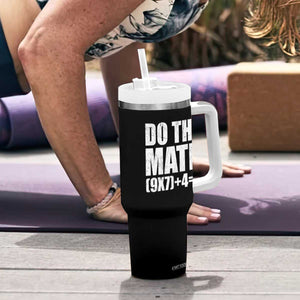 Do The Math 67 Meme Tumbler With Handle Funny Six Seven Meme Brainrot Math Teacher TS10 Print Your Wear