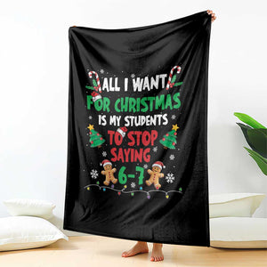 Funny Teacher Christmas 67 Throw Blanket My Students to Stop Saying 6-7 Six Seven TS10 Print Your Wear