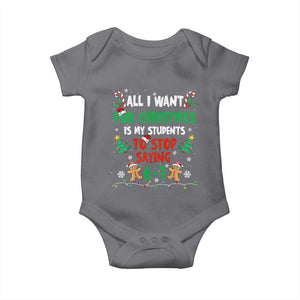 Funny Teacher Christmas 67 Baby Onesie My Students to Stop Saying 6-7 Six Seven TS10 Charcoal Print Your Wear