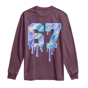 Baseball Drip Number 67 Player Long Sleeve Shirt Funny Six Seven Meme 67th Birthday Holographic Dripping TS10 Maroon Print Your Wear