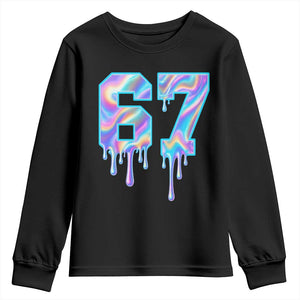 Baseball Drip Number 67 Player Youth Sweatshirt Funny Six Seven Meme 67th Birthday Holographic Dripping TS10 Black Print Your Wear
