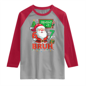 67 Teacher Christmas Raglan Shirt Santa Six Seven Meme Math Equation Bruh TS10 Sport Gray Red Print Your Wear