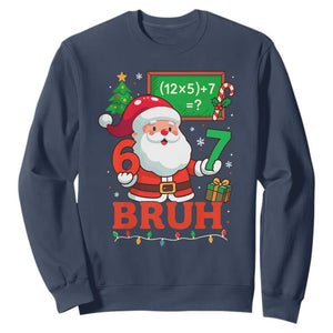67 Teacher Christmas Sweatshirt Santa Six Seven Meme Math Equation Bruh TS10 Navy Print Your Wear