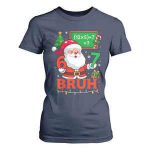 67 Teacher Christmas T Shirt For Women Santa Six Seven Meme Math Equation Bruh TS10 Navy Print Your Wear