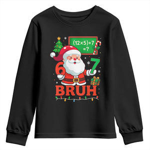 67 Teacher Christmas Youth Sweatshirt Santa Six Seven Meme Math Equation Bruh TS10 Black Print Your Wear