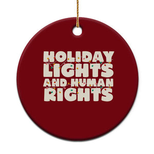 Holiday Lights Human Rights Christmas Ceramic Ornament TS10 1pc Red Print Your Wear