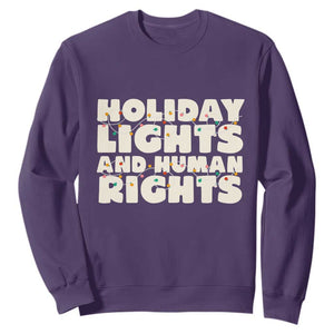Holiday Lights Human Rights Christmas Sweatshirt TS10 Purple Print Your Wear