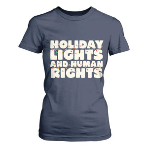 Holiday Lights Human Rights Christmas T Shirt For Women TS10 Navy Print Your Wear