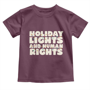 Holiday Lights Human Rights Christmas Toddler T Shirt TS10 Maroon Print Your Wear