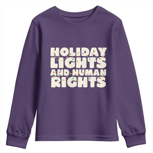 Holiday Lights Human Rights Christmas Youth Sweatshirt TS10 Purple Print Your Wear