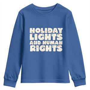 Holiday Lights Human Rights Christmas Youth Sweatshirt TS10 Royal Blue Print Your Wear