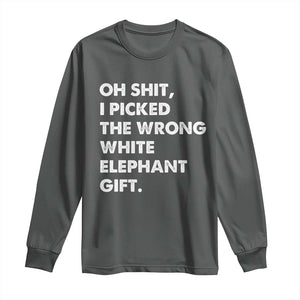 Oh Shit Funny White Elephant Gifts Long Sleeve Shirt TS10 Dark Heather Print Your Wear