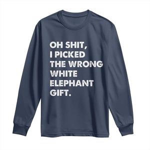 Oh Shit Funny White Elephant Gifts Long Sleeve Shirt TS10 Navy Print Your Wear