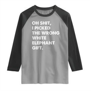 Oh Shit Funny White Elephant Gifts Raglan Shirt TS10 Sport Gray Black Print Your Wear