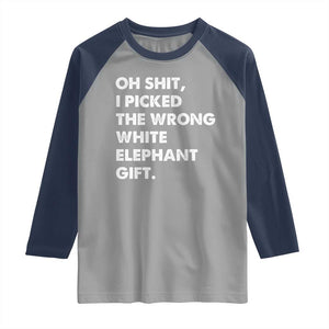 Oh Shit Funny White Elephant Gifts Raglan Shirt TS10 Sport Gray Navy Print Your Wear
