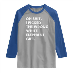 Oh Shit Funny White Elephant Gifts Raglan Shirt TS10 Sport Gray Royal Print Your Wear