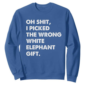 Oh Shit Funny White Elephant Gifts Sweatshirt TS10 Royal Blue Print Your Wear