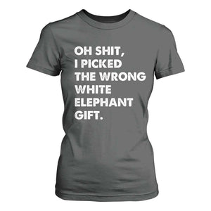 Oh Shit Funny White Elephant Gifts T Shirt For Women TS10 Dark Heather Print Your Wear