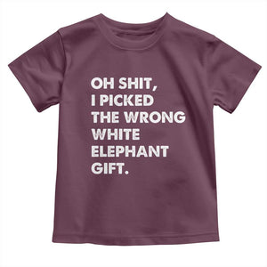 Oh Shit Funny White Elephant Gifts Toddler T Shirt TS10 Maroon Print Your Wear