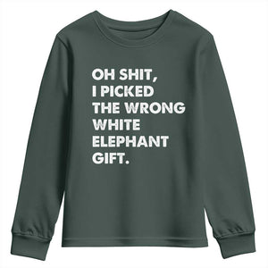 Oh Shit Funny White Elephant Gifts Youth Sweatshirt TS10 Dark Forest Green Print Your Wear
