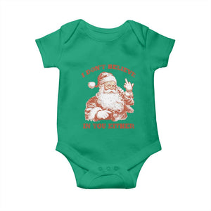 Retro Funny Santa Baby Onesie I Don't Believe In You Either 90s Christmas TS10 Irish Green Print Your Wear
