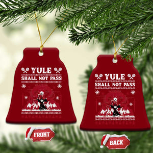 Christmas Yule Shall Not Pass Ceramic Ornament Fantasy Movie Ugly Xmas TS10 Print Your Wear