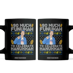 Funny Ugly Hanukkah Coffee Mug So Much Funukah To Celebrate Hanukkah Sandler TS10 Black Print Your Wear