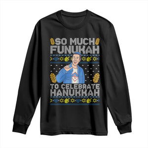 Funny Ugly Hanukkah Long Sleeve Shirt So Much Funukah To Celebrate Hanukkah Sandler TS10 Black Print Your Wear
