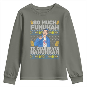 Funny Ugly Hanukkah Youth Sweatshirt So Much Funukah To Celebrate Hanukkah Sandler TS10 Military Green Print Your Wear
