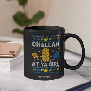 Funny Ugly Hanukkah Coffee Mug Challah At Ya Girl Matching TS10 Print Your Wear