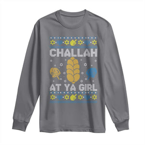 Funny Ugly Hanukkah Long Sleeve Shirt Challah At Ya Girl Matching TS10 Charcoal Print Your Wear