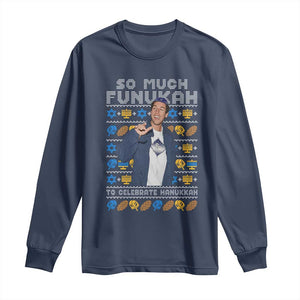 Funny Ugly Hanukkah Long Sleeve Shirt Sandler So Much Funukah To Celebrate Hanukkah TS10 Navy Print Your Wear