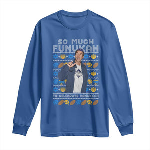 Funny Ugly Hanukkah Long Sleeve Shirt Sandler So Much Funukah To Celebrate Hanukkah TS10 Royal Blue Print Your Wear