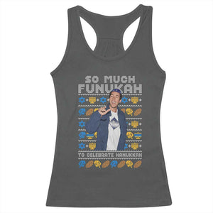 Funny Ugly Hanukkah Racerback Tank Top Sandler So Much Funukah To Celebrate Hanukkah TS10 Dark Heather Print Your Wear