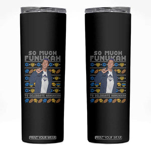 Funny Ugly Hanukkah Skinny Tumbler Sandler So Much Funukah To Celebrate Hanukkah TS10 Black Print Your Wear