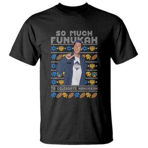 Funny Ugly Hanukkah T Shirt Sandler So Much Funukah To Celebrate Hanukkah TS10 Black Print Your Wear