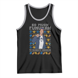Funny Ugly Hanukkah Tank Top Sandler So Much Funukah To Celebrate Hanukkah TS10 Black Athletic Heather Print Your Wear