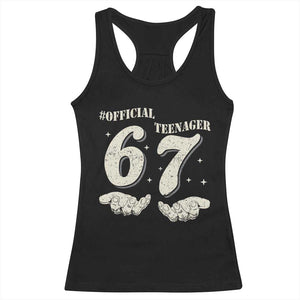 Funny 13th Birthday Official Teenager Racerback Tank Top Viral Meme Six Seven 6 7 Hands 13 Years Old Boys Kids TS10 Black Print Your Wear