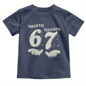 Funny 13th Birthday Official Teenager Toddler T Shirt Viral Meme Six Seven 6 7 Hands 13 Years Old Boys Kids TS10 Navy Print Your Wear