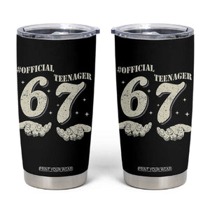 Funny 13th Birthday Official Teenager Tumbler Cup Viral Meme Six Seven 6 7 Hands 13 Years Old Boys Kids TS10 Black Print Your Wear