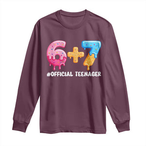 Funny 67 13th Birthday Official Teenager Long Sleeve Shirt 6 7 Ice Cream Drip Meme Funny Six Seven 13 Years Old TS10 Maroon Print Your Wear
