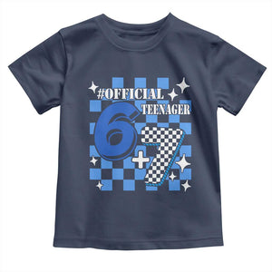 Funny 13th Birthday Official Teenager Toddler T Shirt 6+7 13 Year Old Boys Kids Checkered 67 Meme TS10 Navy Print Your Wear