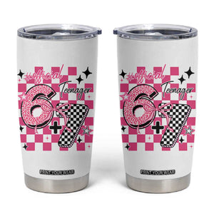 Funny 13th Birthday Official Teenager Tumbler Cup 6+7 13 Year Old Kids Girls Pink Checkered 67 Meme TS10 White Print Your Wear