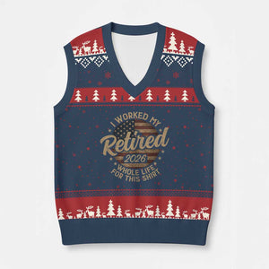 Retired 2026 V-Neck Knit Sweater Vest Funny Retirement I Worked My Whole Life Retro US Flag TS10 Navy Red Print Your Wear
