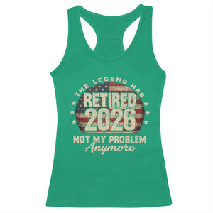 The Legend Has Retired 2026 Racerback Tank Top Funny Retirement USA Flag TS10 Irish Green Print Your Wear