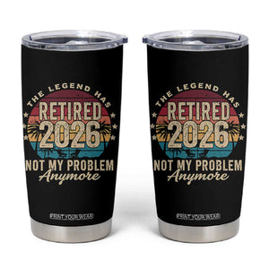 The Legend Has Retired 2026 Tumbler Cup Retro Funny Retirement TS10 Black Print Your Wear