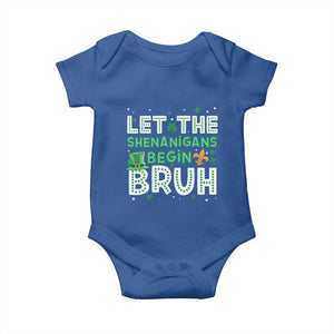 Let The Shenanigans Begin Bruh Funny St. Patricks Day Baby Onesie TS10 Royal Blue Print Your Wear